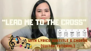 Lead Me To The Cross by Hillsong United (Acoustic Cover) with Lyrics and Chords // Guitar Tutorial