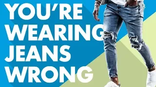 6 Ways You're Wearing Jeans Wrong | Men's Jeans Style Tips