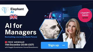 AI for Managers - Elephant AI PRO webinar with Maria Parysz and Konrad Banachewicz