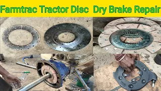 Farmtrac 45 Tractor Disc Dry Brake Repair And Axle Oil Cil Change||How To Repair Farmtrac Dry Brake👍