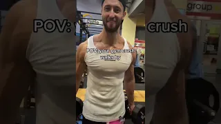 POV: YOUR GYM CRUSH WALKS BY #shorts