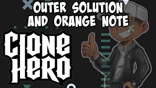 Clone Hero - Expert Guitar - Outer Solution ModChart and Orange Note REACTION