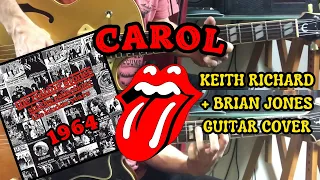 The Rolling Stones - Carol (Keith Richard + Brian Jones Guitar Cover)