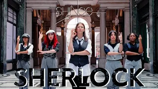 [KPOP IN PUBLIC | ITALY] SHINee 샤이니 - Sherlock • 셜록 (Clue + Note) Dance Cover by FEELERS