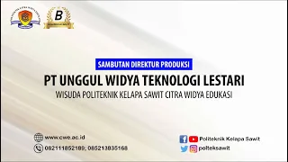 Motivasi untuk Calon Mahasiswa, Mahasiswa dan Alumni Politeknik Kelapa Sawit Citra Widya Edukasi