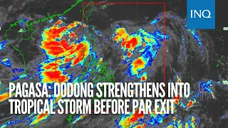 Dodong strengthens into tropical storm before PAR exit - Pagasa