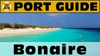 Port Guide: Bonaire - Everything We Think You Should Know Before You Go! - ParoDeeJay