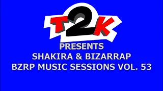 Shakira & Bizarrap - Bzrp Music Sessions Vol. 53 - Karaoke - Instrumental con Letra -T2K-