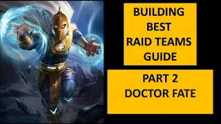 HOW TO BUILD BEST RAID TEAMS GUIDE | EPISODE 2 | DR FATE | INJUSTICE 2 MOBILE