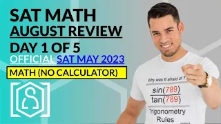 SAT Math AUGUST REVIEW: OFFICIAL May 2023 SAT Test No Calculator Section (In Real Time)