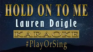 Hold On To Me - Lauren Daigle (KARAOKE VERSION)