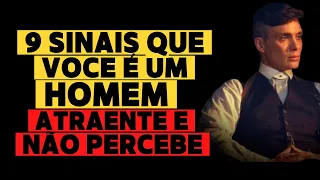 9 Sinais De Que VOCÊ É ATRAENTE E Não Percebe