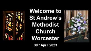 St Andrew's Methodist Church Worcester 30th April 2023