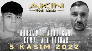 Muhammet ABDULĞANİ vs Kemal ALTINPINAR l Akın Fight Arena