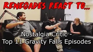 Renegades React to... Nostalgia Critic - Top 11 Gravity Falls Episodes