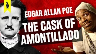 The Cask of Amontillado by Edgar Allan Poe – Thug Notes Summary & Analysis