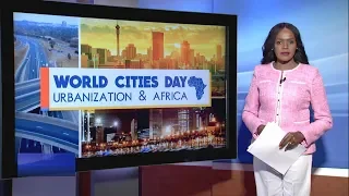 Talk Africa - World Cities Day: Urbanization and Africa