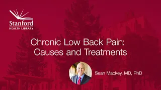 Stanford Hospital's Dr. Sean Mackey on Chronic Low Back Pain