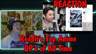 These Are Reddit's Top Anime OP's of All Time... REACTION