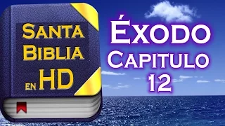 Éxodo Capitulo 12 - Santa Biblia Reina-Valera (Audio Remasterizado) HD