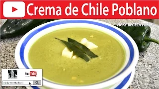 CREMA DE CHILE POBLANO | Vicky Receta Facil