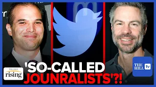 ‘SO-CALLED Journalists'?! Dems Attempt Twitter File Author Character Assassinations During Hearing