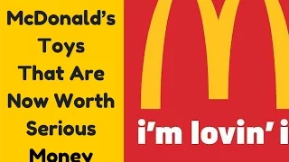 10 McDonald’s Toys That Are Now Worth Serious Money