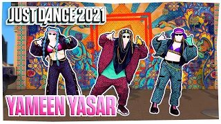 Just Dance 2021: Yameen Yasar by DJ Absi | Official Track Gameplay [US]