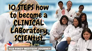 10 Steps How to become a CLINICAL LABORATORY SCIENTIST in CALIFORNIA USA🇺🇸 H1b Pinoy Medtech Journey