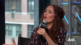 Salma Hayek on Strong Women Everywhere