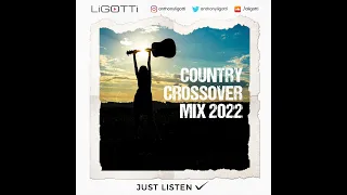 Country Crossover Mix - Ligotti EDM Country Mix