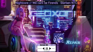 Nightcore //  We cant be Friends - Sterben NTC