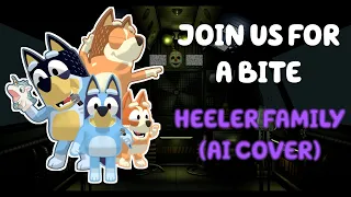 Join Us For A Bite - Heeler Family (Bluey AI Cover) (Lyric Video)
