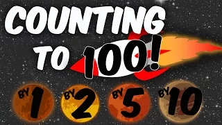 Counting to 100 Songs for Children - Count to 100 - Count 1 to 100 - Count by 1’s 2’s 5’s 10’s to 10