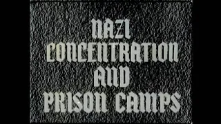 Nazi Concentration Camps (1945)//Нацистские Концентрационные Лагеря–документальный фильм