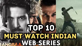 Top 10 Must Watch Indian Web Series on Netflix, Prime Video, Hotstar, ZEE5