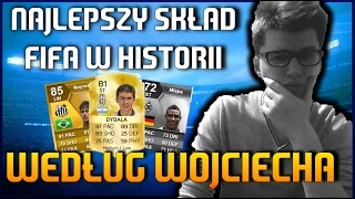 NAJLEPSZY SKŁAD FIFA W HISTORII WEDŁUG WOJCIECHA [PL]