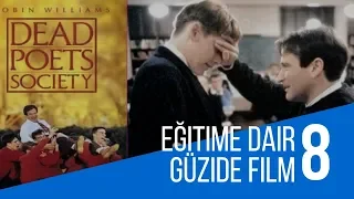 Eğitime ve Eğitimciye dair 8 güzide film Önerisi