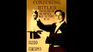 Conjuring Hitler  How Britain And America Made the Third Reich  Guido Giacomo PART 1