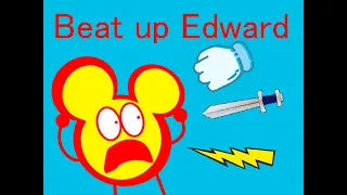Beat up Edward