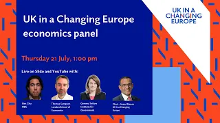 UK in a Changing Europe economics panel