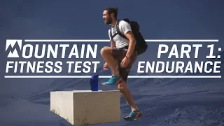 Mountain Fitness Test (Part 1: Endurance)