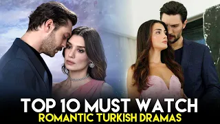 Top 10 Must Watch Romantic Turkish Drama in 2024 - You Don't Want To Miss