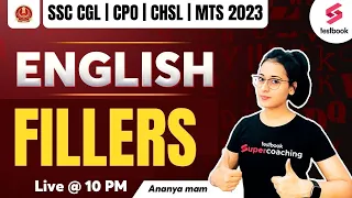 Fillers For SSC | Important Fillers Questions | SSC CGL/MTS /CHSL/CPO 2023 | Fillers By Ananya Ma'am