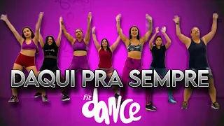 DAQUI PRA SEMPRE - Manu Bahtidão, Simone Mendes | FitDance (Coreografia)