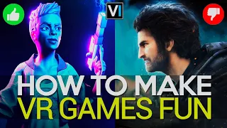 How To Make VR Games Fun