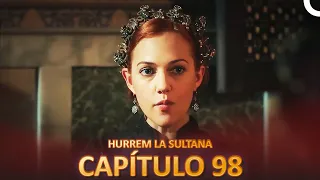 Hurrem La Sultana Capitulo 98 (Versión Larga)