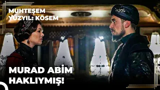 Nasıl Kösem Oldum? "Abilerin Öldü Çünkü Kanatlarımın Altından Çıktılar | Muhteşem Yüzyıl: Kösem