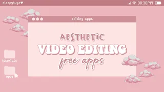 Best Aesthetic Video Editing Apps | no watermark