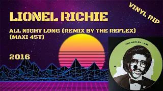 Lionel Richie – All Night Long (Remix By The Reflex) (2016) (Maxi 45T)